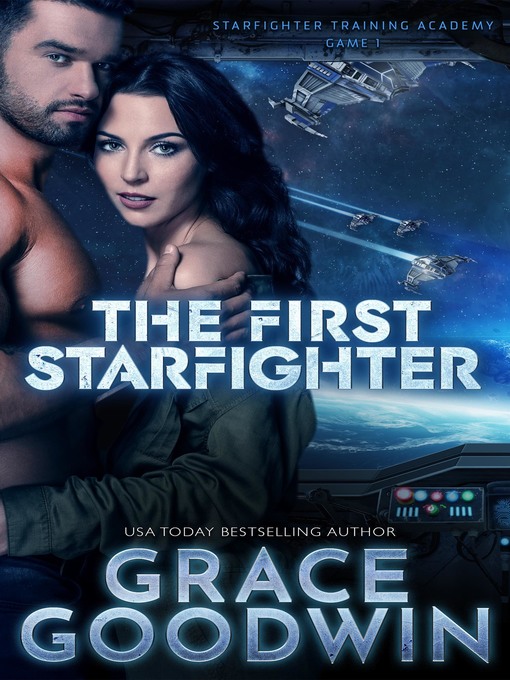 Title details for The First Starfighter by Grace Goodwin - Available